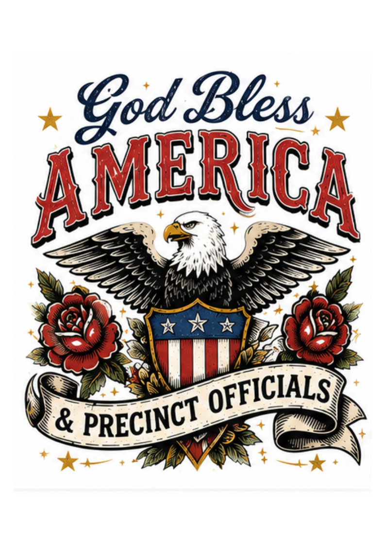 God Bless Precinct Officials