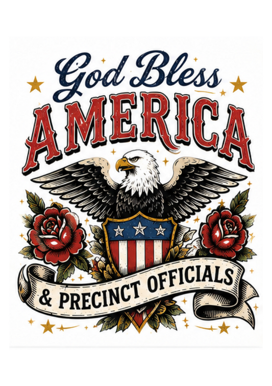 God Bless Precinct Officials
