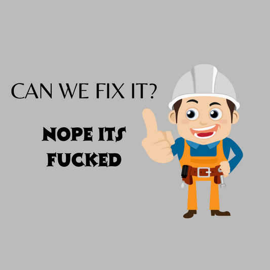 Can we fix it? Nope it's Fucked.