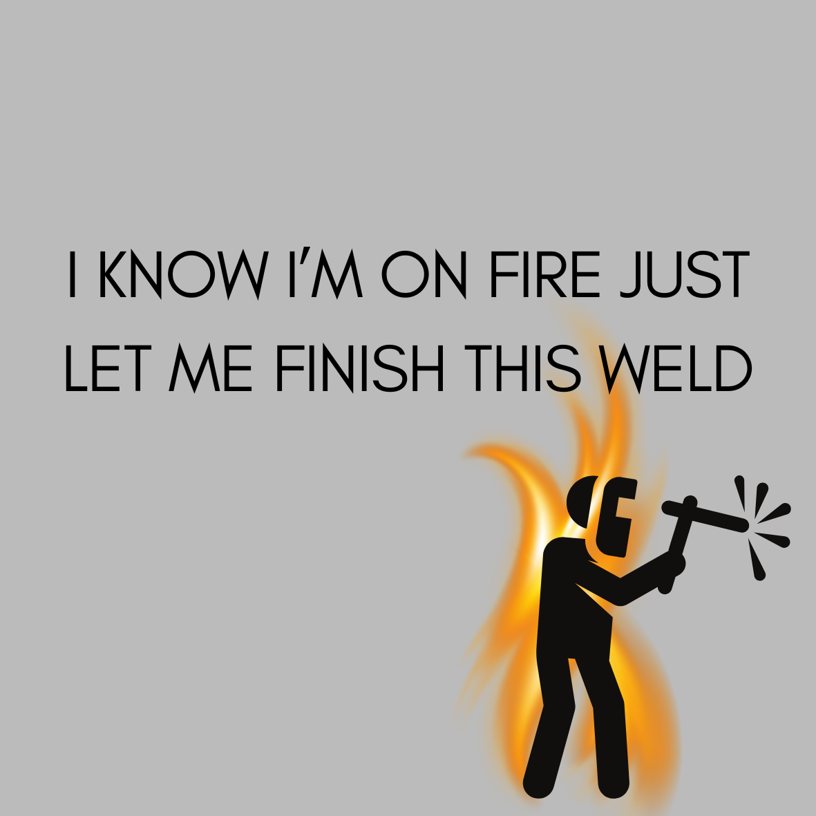 I know I'm on Fire
