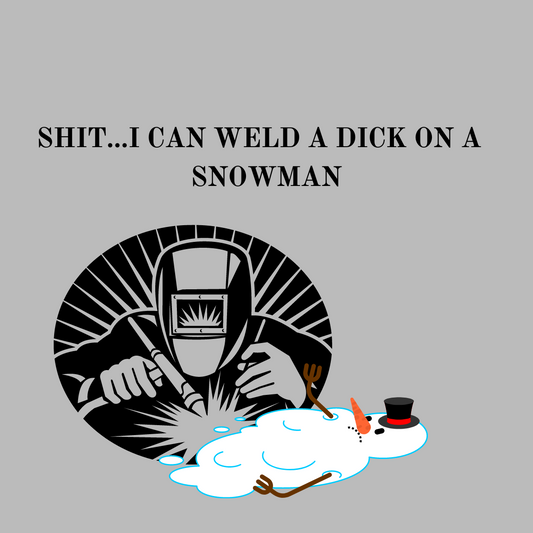 I can weld a dick on a Snowman (mini)